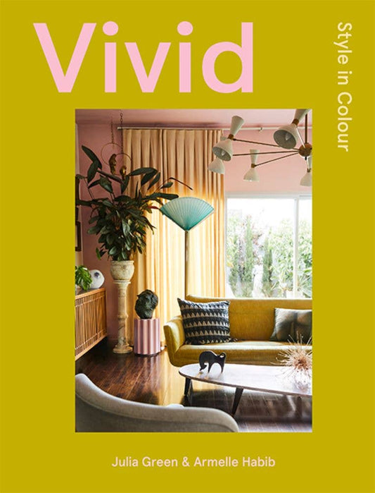 Vivid: Style in Colour Coffee Table Book