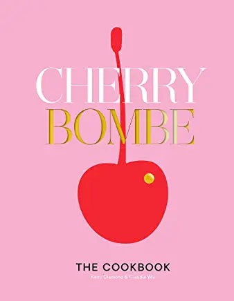 Cherry Bombe Cook Book