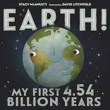 Earth My First 4.54 Billion Years
